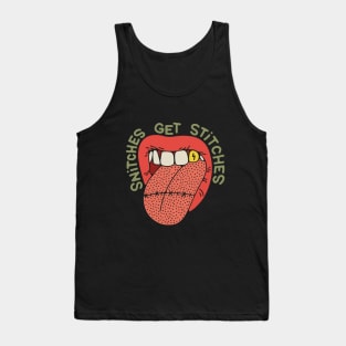 snitches get stitches Tank Top